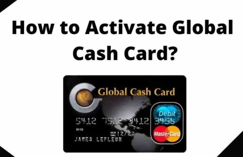 Global Cash Card Activate