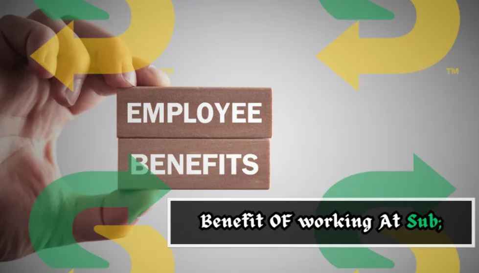 Subway Employee Benefits
